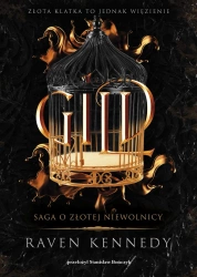 Gild. Saga o złotej niewolnicy - Raven Kennedy