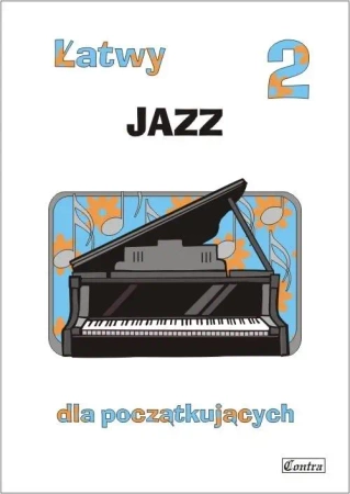 Łatwy jazz dla początkujących T.2 - A. Górecka