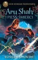 Kroniki pandawów T.2 Aru shah i pieśń śmierci - Roshani Chokshi