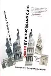 Death by a Thousand Cuts - Michael J. Graetz