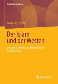 Der Islam und der Westen - Frindte Wolfgang