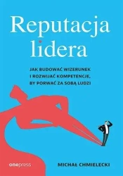 Reputacja lidera - Michał Chmielecki