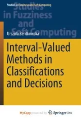 Interval-Valued Methods in Classifications and Decisions - Urszula Bentkowska