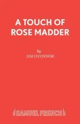 A Touch of Rose Madder - Jim O'Connor