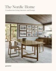 The Nordic Home. Scandinavian Living, Interiors and Design wer. angielska - Opracowanie zbiorowe
