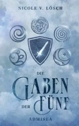 Die Gaben der Fünf - Nicole V. Lösch
