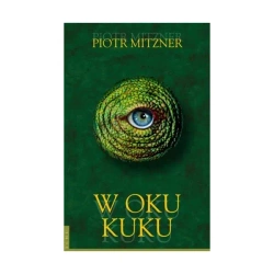 W oku kuku - PIOTR MITZNER