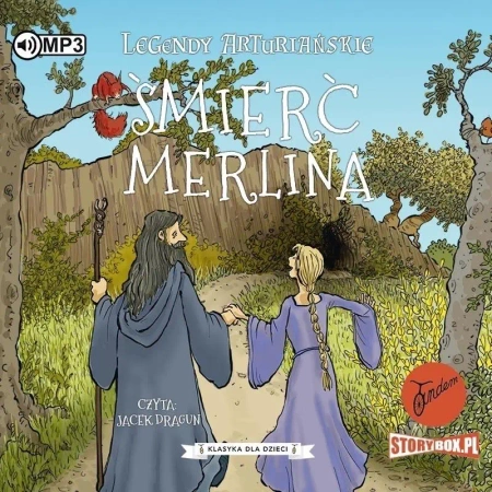 Legendy arturiańskie T.9 Śmierć Merlina audiobook - Anonim