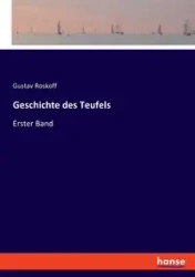 Geschichte des Teufels - Roskoff Gustav