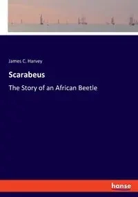 Scarabeus - Harvey James C.
