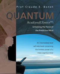 Quantum Acad(ynae3)Micssm - Bonet Prof Claude E.