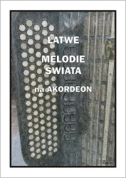 Łatwe Melodie świata na akordeon - Andrzej Częstochowski