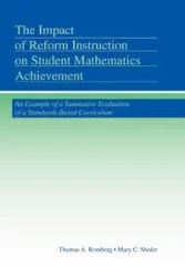 The Impact of Reform Instruction on Student Mathematics Achievement - Thomas A. Romberg
