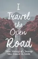I Travel the Open Road - Various