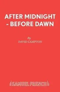 After Midnight - Before Dawn - David Campton