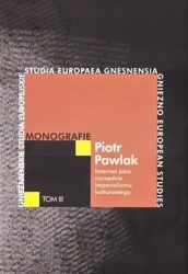 Internet jako narzędzie imperializmu kulturowego - Piotr Pawlak