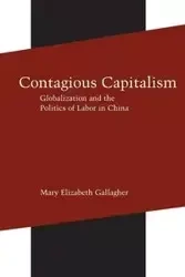 Contagious Capitalism - Mary Elizabeth Gallagher