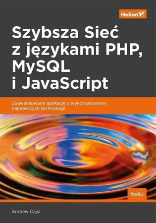 Szybsza Sieć z językami PHP MySQL i JavaScript - Andrew Caya