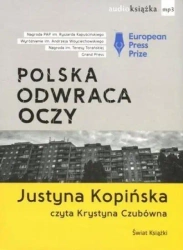 Polska odwraca oczy audiobook - Justyna Kopińska