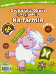 Mikrus. Owieczka Sara i przyjaciele. Na farmie - praca zbiorowa