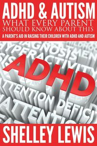 ADHD and Autism - Lewis Shelley