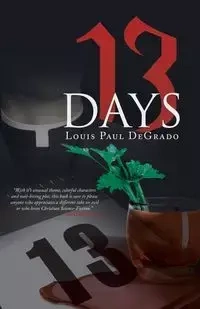 13 Days - Louis Paul DeGrado