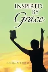 Inspired by Grace - Vanessa Bonner