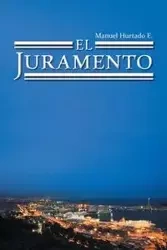 El Juramento - Manuel E. Hurtado