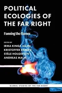 Political ecologies of the far right - Allen Irma Kinga