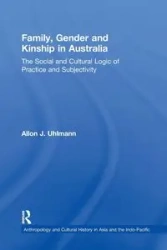 Family, Gender and Kinship in Australia - Uhlmann Allon J.