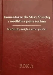 Komentarze do Mszy Świętej.. Rok A - Tomasz Fischer