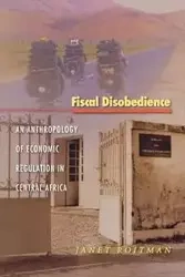 Fiscal Disobedience - Janet Roitman