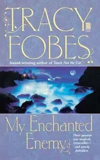 My Enchanted Enemy - Tracy Fobes