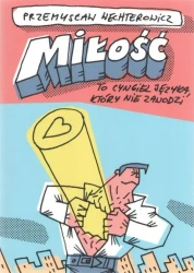 Miłość to cyngiel języka, który nie zawodzi - Przemysław Wechterowicz