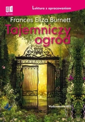 Tajemniczy ogród. Lektura z opracowaniem w.2021 - Frances E. Burnett