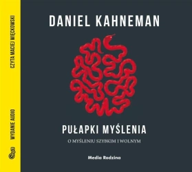 Pułapki myślenia. Audiobook - Daniel Kahneman, Piotr Szymczak, Maciej Więckowski