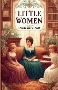 Little Women(Illustrated) - Louisa May Alcott