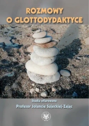 Rozmowy o glottodydaktyce - praca zbiorowa