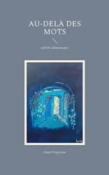 Au-delà des mots - Amal Ouyizeme