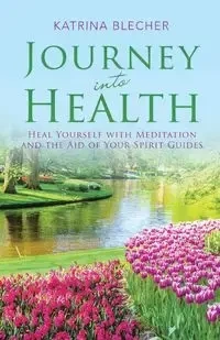 Journey into Health - Katrina Blecher