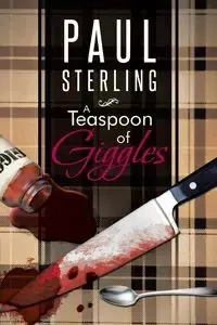 A Teaspoon of Giggles - Sterling Paul