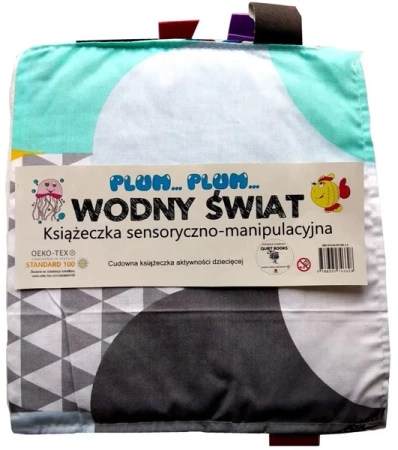 Książeczka sensoryczno-manipulacyjna. Wodny świat - praca zbiobowa