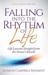 Falling Into the Rhythm of Life - Sharon Campbell-Rayment