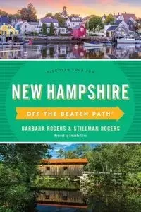 New Hampshire Off the Beaten Path - Barbara Rogers