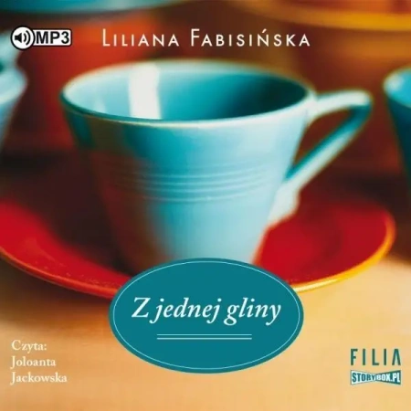 Z jednej gliny audiobook - Liliana Fabisińska
