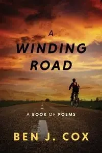 A Winding Road - Ben J. Cox