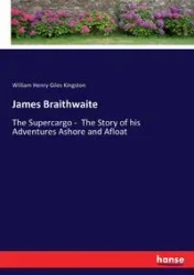 James Braithwaite - William Henry Kingston Giles