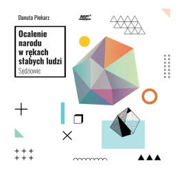 CD MP3 Ocalenie narodu w rękach słabych ludzi. Sędziowie - Danuta Piekarz