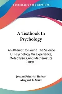 A Textbook In Psychology - Herbart Johann Friedrich
