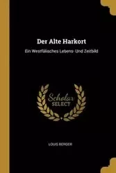 Der Alte Harkort - Louis Berger